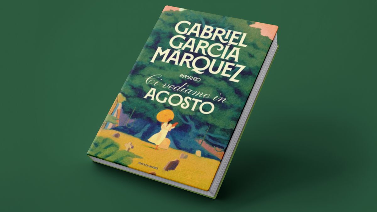 Ci vediamo in agosto di Gabriel Garcia Marquez