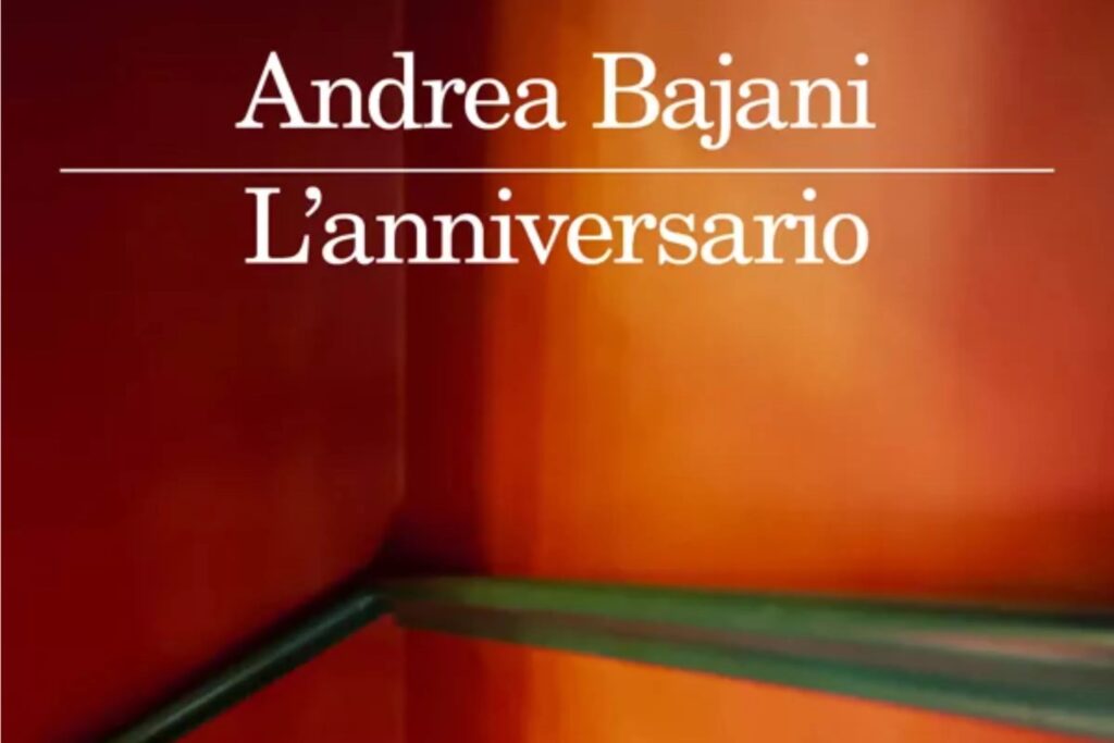 andrea bajani l'anniversario
